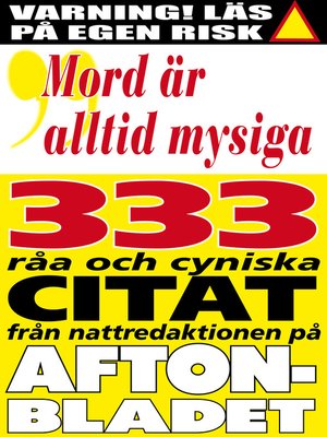 cover image of Citatboken 3. Mord är alltid mysiga – och 333 andra råa citat från nattredaktionen på Aftonbladet